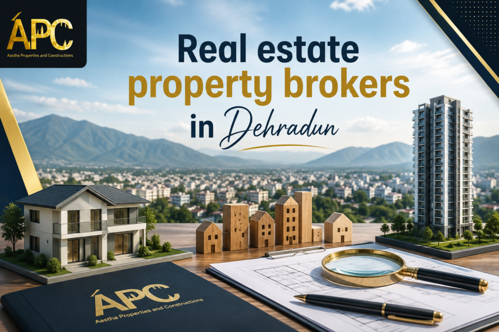 Real estate property brokers in Dehradun